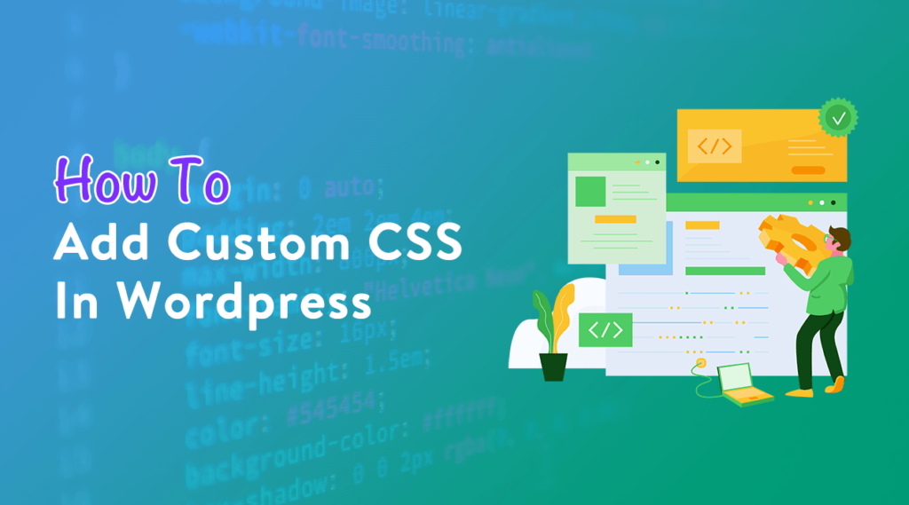 How To Add Custom CSS In WordPress? - WordPress Download Manager