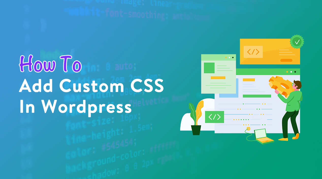 How To Add Custom CSS In Wordpress