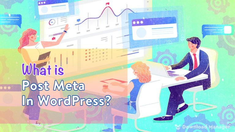 Whar is Post Meta In WordPress