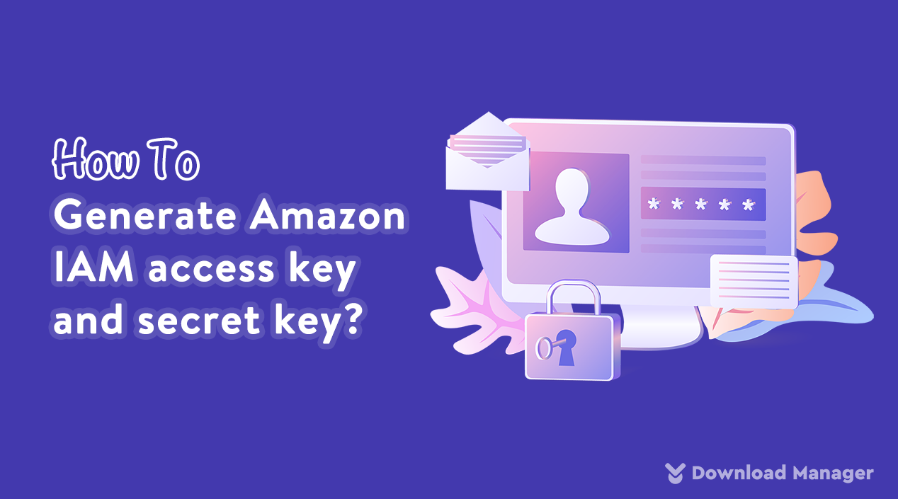 How to generate Amazon IAM access key and secret key