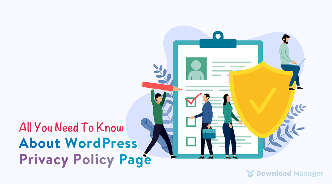All You Need To Know About WordPress Privacy Policy Page