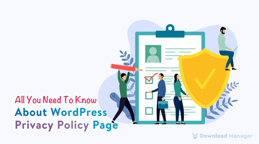 All You Need To Know About WordPress Privacy Policy Page