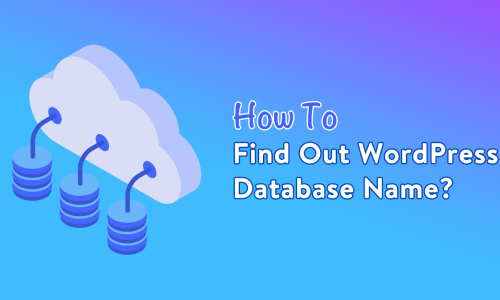 How to Find Out WordPress Database Name