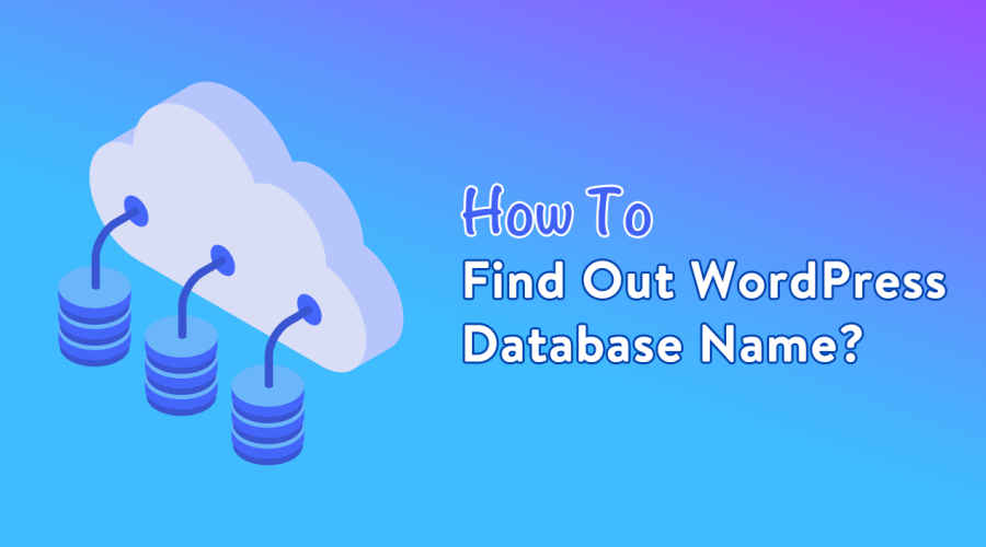 How to Find Out WordPress Database Name