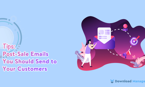 Post-Sale Emails You Should Send to Your Customers