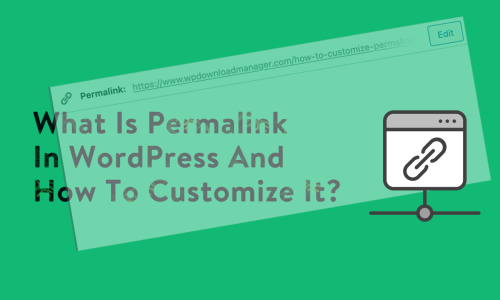 What Permalink Is And How To Customize Permalink In WordPress