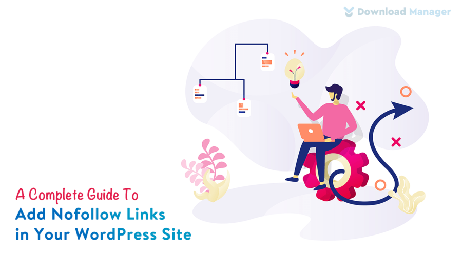 A Complete Guide to Add Nofollow Links in Your WordPress Site