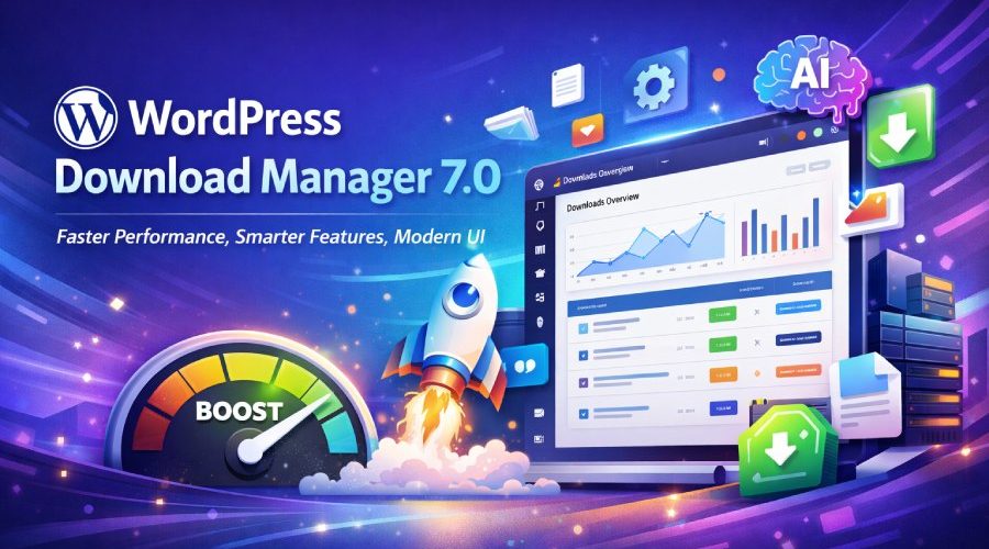 WordPress Download Manager 7.0- Faster Performance, Smarter Features, Modern UI